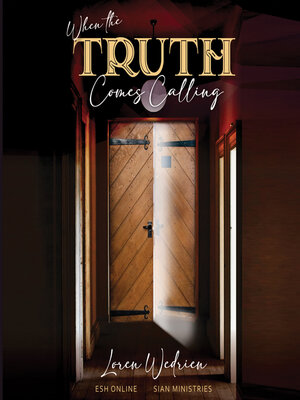 cover image of When the Truth Comes Calling